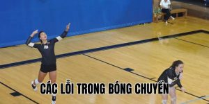 Các Lỗi Trong Bóng Chuyền: Cách Nhận Biết Và Khắc Phục Ngay