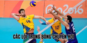 Các Lỗi Trong Bóng Chuyền Hơi: 8 Sai Lầm Thường Gặp Và Cách Khắc Phục