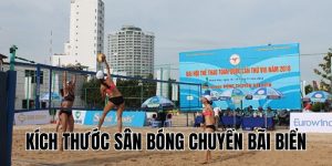 Kích Thước Sân Bóng Chuyền Bãi Biển Chuẩn Quốc Tế 2025
